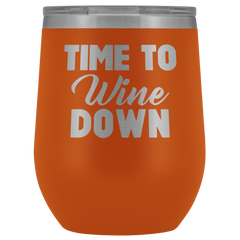 Time to Wine Down Wine Tumbler