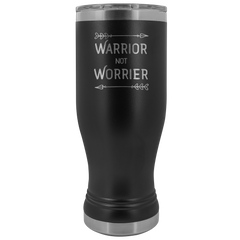 Warrior Not Worrier Tumbler 20oz Boho