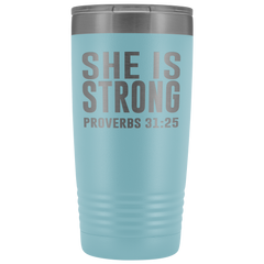 She is Strong Tumbler 20 oz