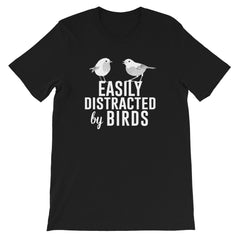 Easily Distracted by Birds T-Shirt