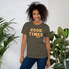 Good Times Short-Sleeve Unisex T-Shirt