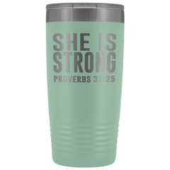 She is Strong Tumbler 20 oz