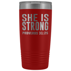 She is Strong Tumbler 20 oz