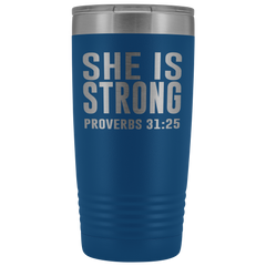 She is Strong Tumbler 20 oz