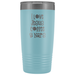 I Love Jesus Coffee & Naps Tumbler 20 oz