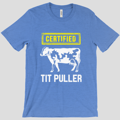 Certified Tit Puller T-Shirt