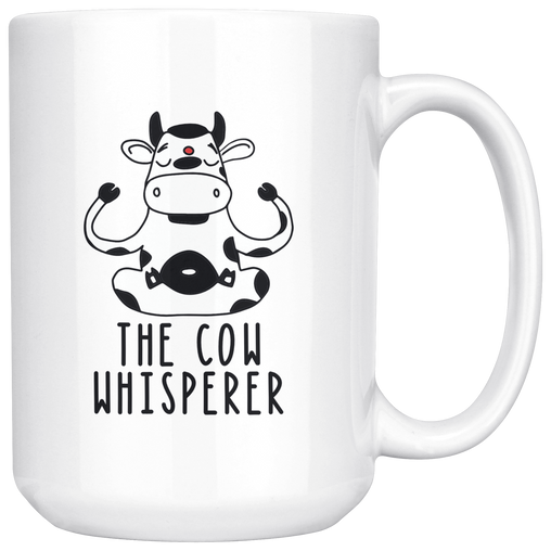 The Cow Whisperer Coffee Mug 15 oz