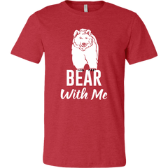 Bear With Me T-Shirt