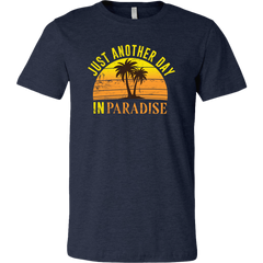 Just Another Day in Paradise T-Shirt