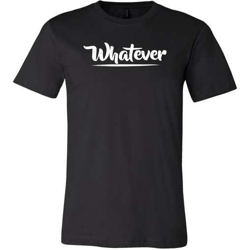 Whatever T-Shirt
