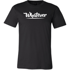 Whatever T-Shirt