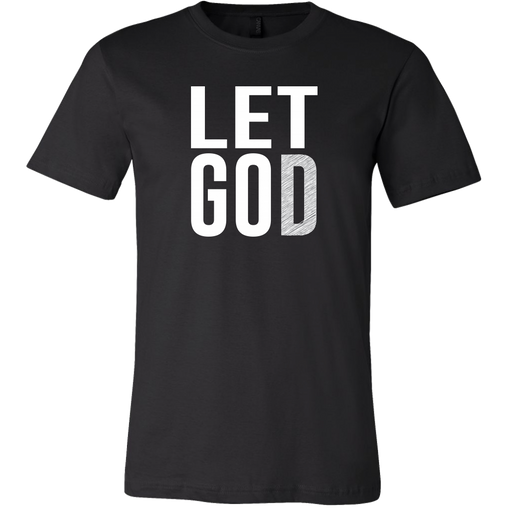 Let God T-Shirt