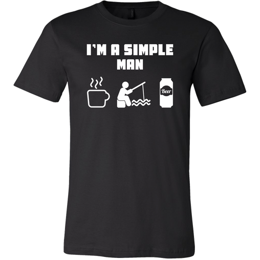 I'm A Simple Man - Coffee, Fishing, Beer Drinking T-Shirt