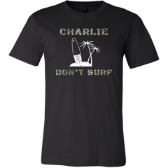 Charlie Don't Surf T-Shirt