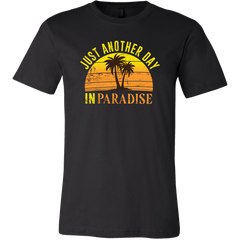 Just Another Day in Paradise T-Shirt
