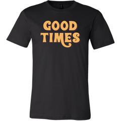 Good Times T-Shirt
