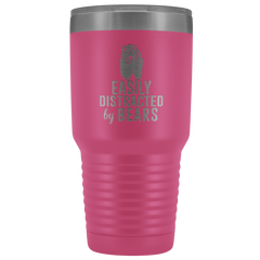 Easily Distracted by Bears Tumbler 30oz