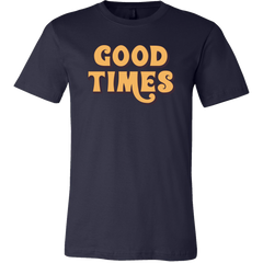 Good Times T-Shirt