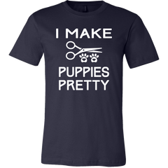 I Make Puppies Pretty T-Shirt