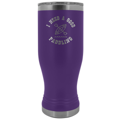 I Need A Good Paddling Tumbler 20oz