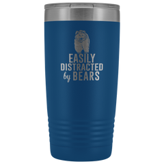 Easily Distracted by Bears Tumbler 20oz