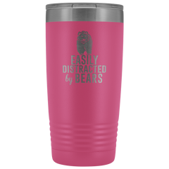 Easily Distracted by Bears Tumbler 20oz