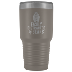Easily Distracted by Bears Tumbler 30oz
