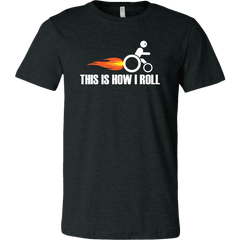 Funny Wheelchair This is How I Roll T-Shirt