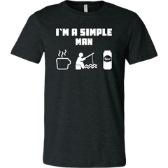 I'm A Simple Man - Coffee, Fishing, Beer Drinking T-Shirt