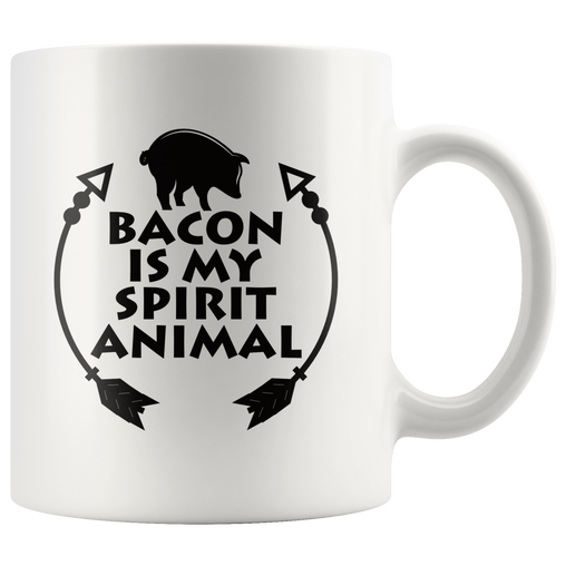 Bacon is my Spirit Animal Coffee Mug 11 oz