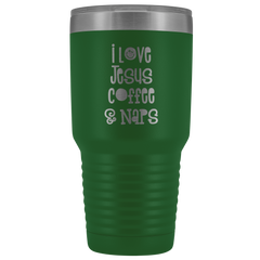 I Love Jesus Coffee and Naps Tumbler 30 oz