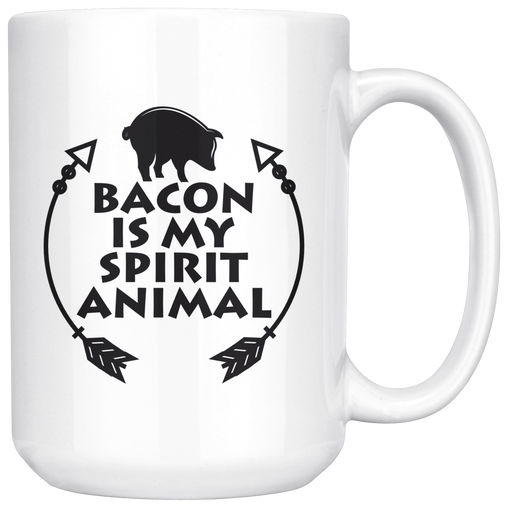Bacon is my Spirit Animal Coffee Mug 15 oz