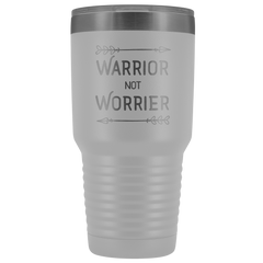 Warrior not Worrier Tumbler 30oz