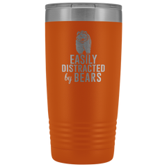 Easily Distracted by Bears Tumbler 20oz