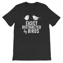 Easily Distracted by Birds T-Shirt