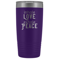 Inhale Love Exhale Peace 20 oz Tumbler