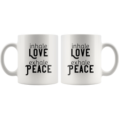 Inhale Love Exhale Peace Coffee Mug