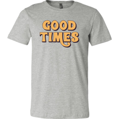 Good Times T-Shirt