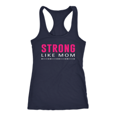 Strong Like Mom Racerback Tank