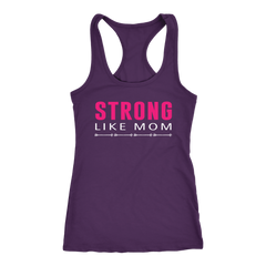 Strong Like Mom Racerback Tank