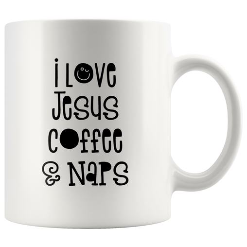 I Love Jesus Coffee & Naps Coffee Mug