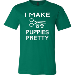 I Make Puppies Pretty T-Shirt