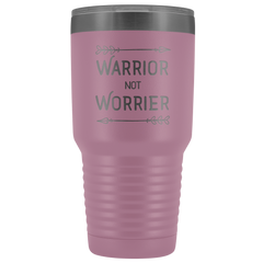 Warrior not Worrier Tumbler 30oz